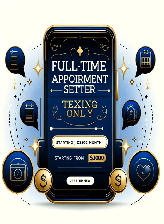 Full-Time Appoitment Setter (Texting Only) - Monthly Plan
